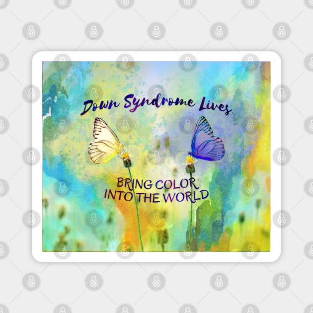 Down Syndrome Lives Bring Color into this World - Watercolor Magnet by A Down Syndrome Life