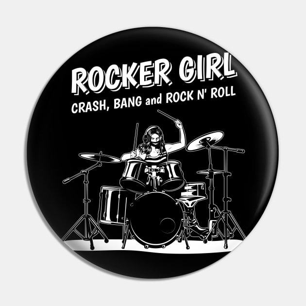 Crash, Bank and Rock n' Roll with Rocker Girl Drummer Pin by Rocker Girl