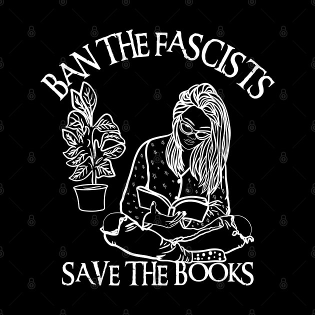 Ban The Fascists Save The Books by Xtian Dela ✅