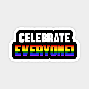 Celebrate Everyone Rainbow Flag Magnet
