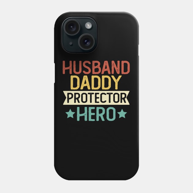 Husband Daddy Protector Hero Gift Protector Dad Gift Phone Case by mommyshirts