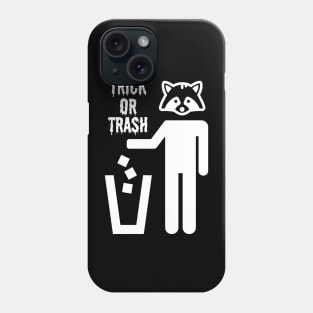 Trick or Trash Phone Case