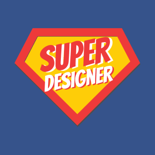 Designer Gifts | Super Designer T-Shirt