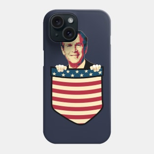 George W Bush In my pocket Phone Case