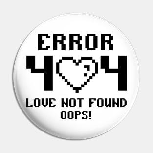 Error 404 Love Not Found Oops! Anti Valentines Club Love Sucks Pin