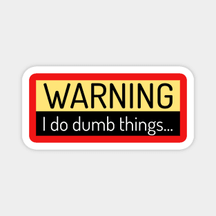 Warning Sign Tees Magnet