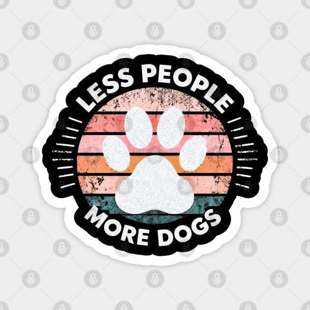 Paw Power: Less People, More Dogs Magnet by Steve