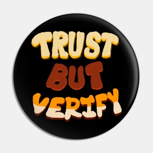 Trust but verify quote Pin