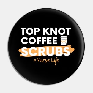 Top Knot Coffee and Scrubs white text design Pin