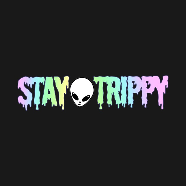 Stay Trippy by lolosenese