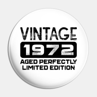 Birthday Gift Vintage 1972 Aged Perfectly Pin