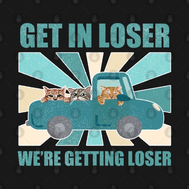 Get in loser we're getting tacos 3 Cats by Design Malang