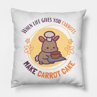 When Life Gives You Carrots, Make Carrot Cake Pillow