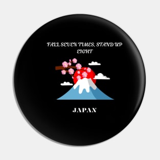 Japanese Pride, Fall seven times stand up eight Pin