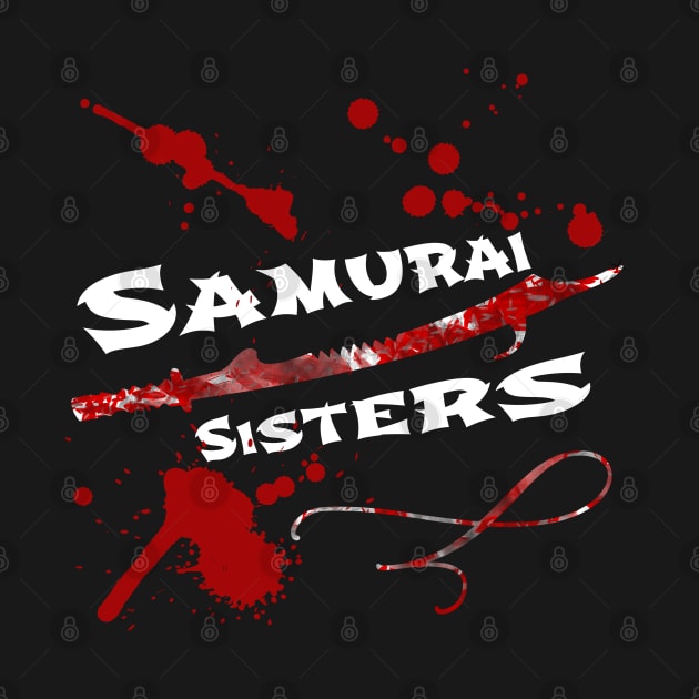 Samurai Sisters | Movie Splatter Blood Sword White by aRtVerse