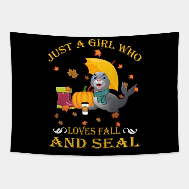 Just A Girl Who Loves Fall & Seal Funny Thanksgiving Gift Tapestry by LiFilimon