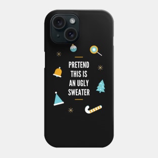 Pretend this is an Ugly Sweater Blue Icons Christmas Occasion Phone Case