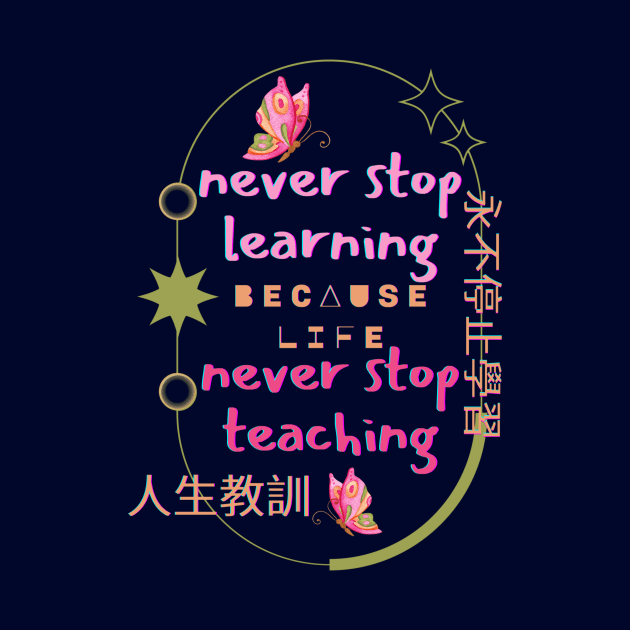 KEEP YEARNING FOR LEARNING!! by Sharing Love