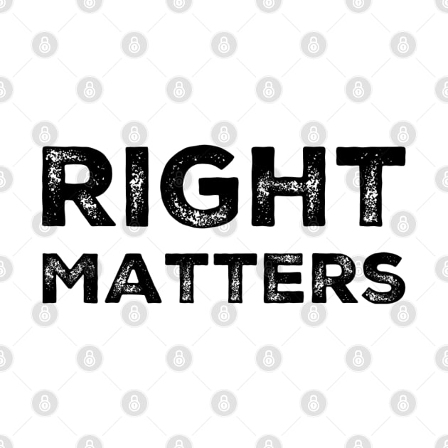 Right Matters by Treetop Designs