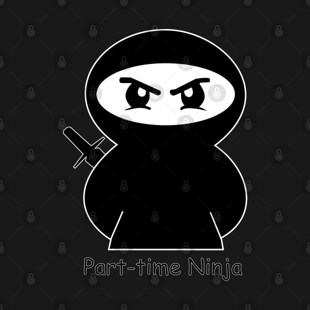 Part-Time Ninja by D1rtysArt