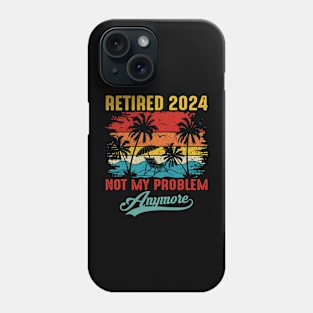 Vintage Retired 2024 Not My Problem Anymore Phone Case