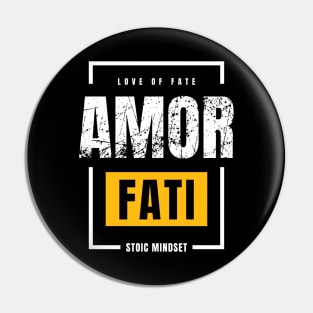 Amor fati (love of fate) Pin