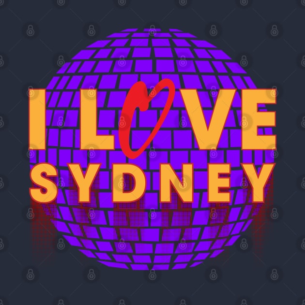 I Love Disco Sydney by dojranliev