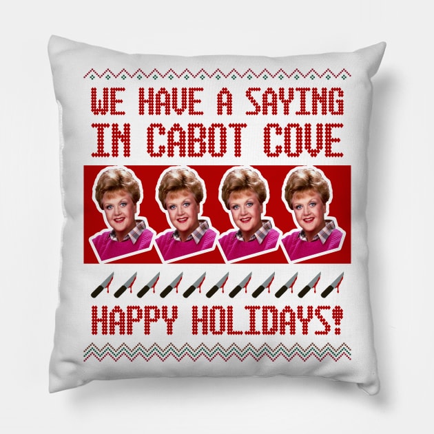 Jessica Fletcher Christmas Sweater Design—We Have a Saying in Cabot Cove Pillow by Xanaduriffic