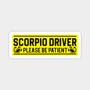 Funny Scorpio Scorpion Zodiac Student Driver Notice Sign Magnet