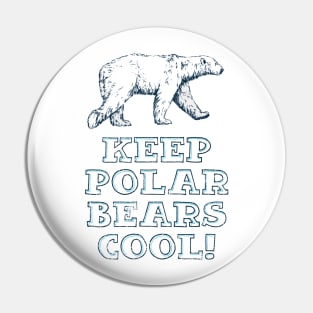 Keep Polar Bears Cool! (Worn) [Rx-tp] Pin