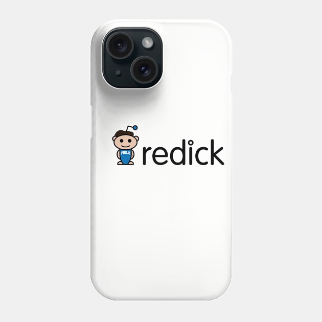 r/edick Phone Case by OptionaliTEES