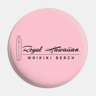 Royal Hawaiian Pin