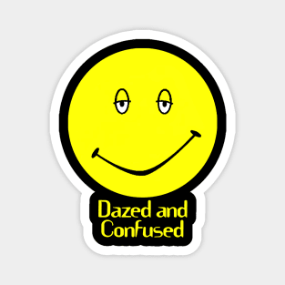 Dazed And Confused Magnet