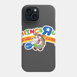 Things R Us! Phone Case