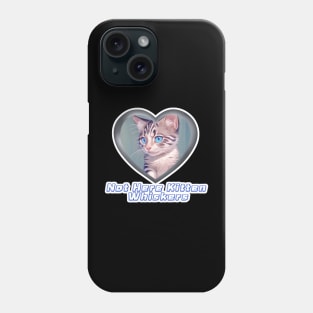 Not Here Kitten Whiskers Phone Case