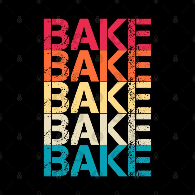 Bake Retro Vintage Distressed Repeated Text Gift by Inspire Enclave