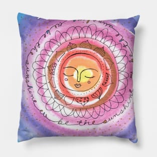 Be the Sunshine Pillow