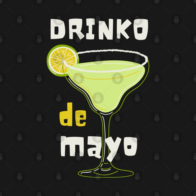 Drinko De Mayo! by LENTEE