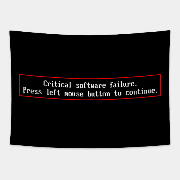 CRITICAL SOFTWARE FAILURE Tapestry by officegeekshop