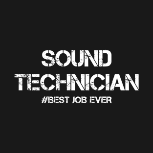 Sound Technician Job T-Shirt