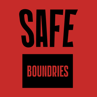 SAFE BOUNDARIES T-Shirt