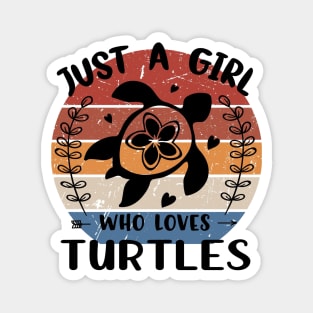 Just a girl who loves Turtles Magnet