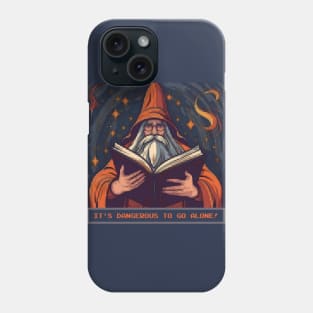 It's Dangerous To Go Alone! Phone Case