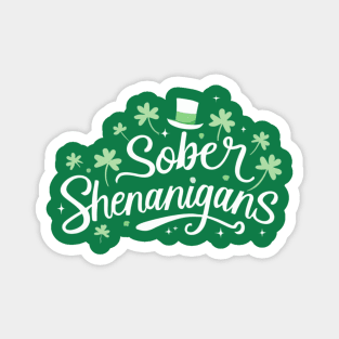 St Patrick's Sober Shenanigans Magnet