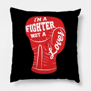 I'm A Fighter Not A Lover - Red Pillow