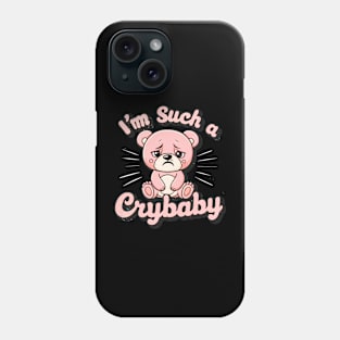 i'm such a crybaby Phone Case