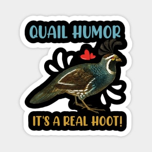 Quail Humor It's a Real Hoot Funny Magnet