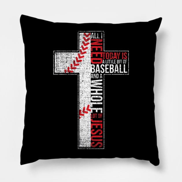 All I Need Is Baseball & Jesus Christian Cross Faith Pillow by Vigo