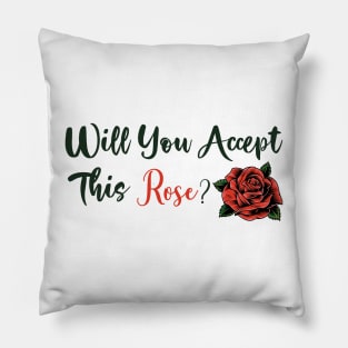 Will You Accept This Rose Pillow