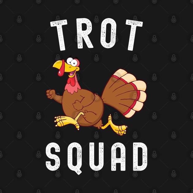 Trot Squad Thanksgiving Turkey Day by Arts-lf